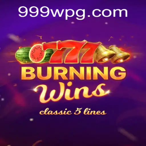Descubra a Emoção e as Regras do Jogo BurningWins no Mundo de 999w.com
